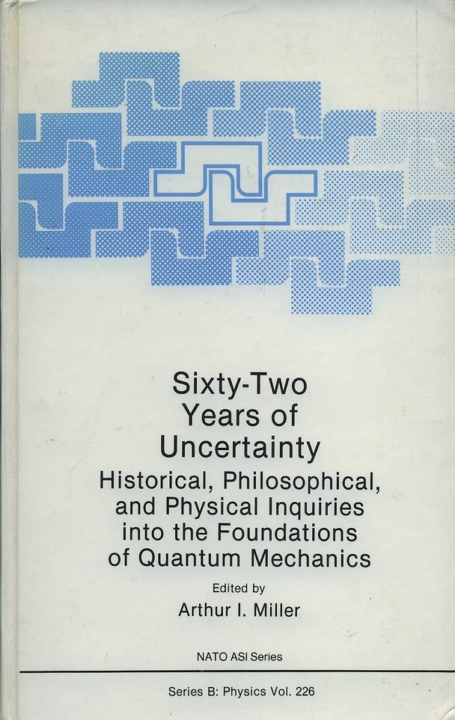 Sixty-Two Years of Uncertainty: Historical, Philosophical and Physical Inquiries into the Foundations of Quantum Mechanics